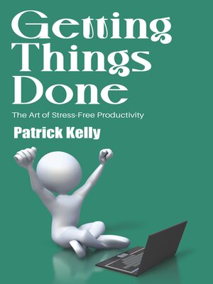 cover image of Getting Things Done--The Art of Stress-Free Productivity